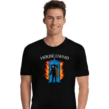 Load image into Gallery viewer, Daily_Deal_Shirts Premium Shirts, Unisex / Small / Black House Of The Who
