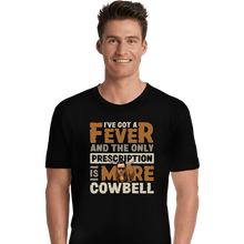 Load image into Gallery viewer, Daily_Deal_Shirts Premium Shirts, Unisex / Small / Black More Cowbell