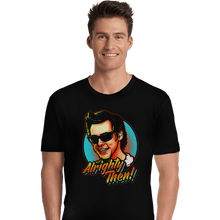 Load image into Gallery viewer, Shirts Premium Shirts, Unisex / Small / Black Alrighty Then!
