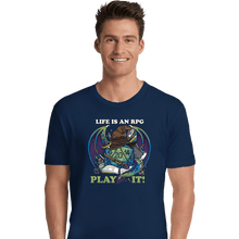 Load image into Gallery viewer, Shirts Premium Shirts, Unisex / Small / Navy Life Is An RPG