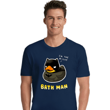 Load image into Gallery viewer, Secret_Shirts Premium Shirts, Unisex / Small / Navy The Bath Man