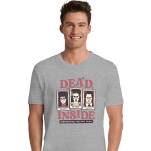 Load image into Gallery viewer, Daily_Deal_Shirts Premium Shirts, Unisex / Small / Sports Grey Dead Inside Misfortune Telling Club