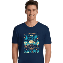 Load image into Gallery viewer, Daily_Deal_Shirts Premium Shirts, Unisex / Small / Navy Back To Dreaming