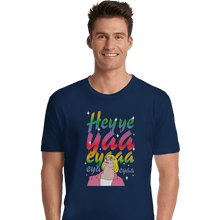 Load image into Gallery viewer, Shirts Premium Shirts, Unisex / Small / Navy Heyyeyaaeyaaaeyaeyaa