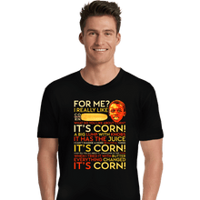 Load image into Gallery viewer, Daily_Deal_Shirts Premium Shirts, Unisex / Small / Black A Corntastic Day!