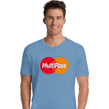 Load image into Gallery viewer, Daily_Deal_Shirts Premium Shirts, Unisex / Small / Powder Blue Multipass Card