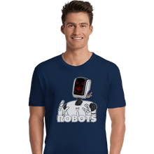 Load image into Gallery viewer, Daily_Deal_Shirts Premium Shirts, Unisex / Small / Navy Robots