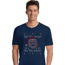 Load image into Gallery viewer, Shirts Premium Shirts, Unisex / Small / Navy Not The Santa!