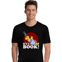 Load image into Gallery viewer, Secret_Shirts Premium Shirts, Unisex / Small / Black Bye, Book!