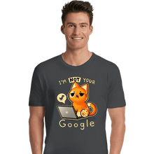 Load image into Gallery viewer, Daily_Deal_Shirts Premium Shirts, Unisex / Small / Charcoal Not Your Google
