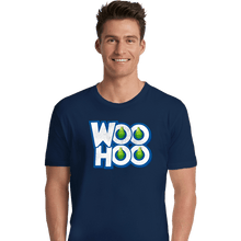 Load image into Gallery viewer, Secret_Shirts Premium Shirts, Unisex / Small / Navy Woohoo