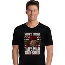 Load image into Gallery viewer, Shirts Premium Shirts, Unisex / Small / Black Santa's Coming