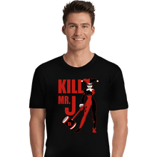 Load image into Gallery viewer, Daily_Deal_Shirts Premium Shirts, Unisex / Small / Black Kill Mr. J