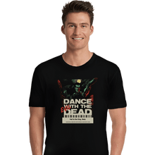 Load image into Gallery viewer, Shirts Premium Shirts, Unisex / Small / Black Dance With The Evil Dead