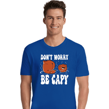 Load image into Gallery viewer, Shirts Premium Shirts, Unisex / Small / Royal Blue Be Capy