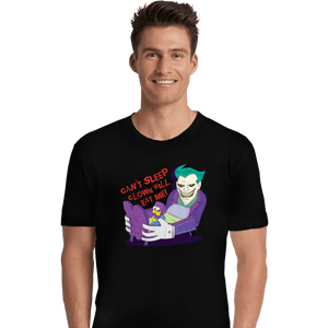 Daily_Deal_Shirts Premium Shirts, Unisex / Small / Black Can't Sleep Clown Will Eat Me