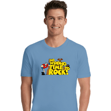 Load image into Gallery viewer, Daily_Deal_Shirts Premium Shirts, Unisex / Small / Powder Blue No Wrong Time To Rock!