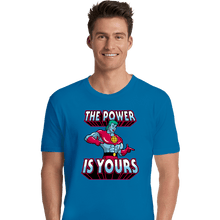 Load image into Gallery viewer, Shirts Premium Shirts, Unisex / Small / Sapphire The Power Is Yours