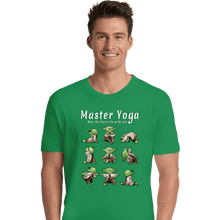 Load image into Gallery viewer, Daily_Deal_Shirts Premium Shirts, Unisex / Small / Irish Green Master Yoga