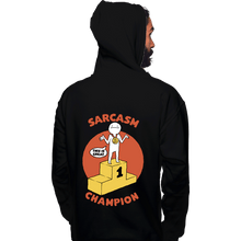 Load image into Gallery viewer, Secret_Shirts Pullover Hoodies, Unisex / Small / Black Sarcasm Champion