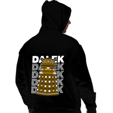 Load image into Gallery viewer, Shirts Pullover Hoodies, Unisex / Small / Black Dalek

