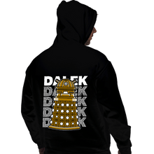 Load image into Gallery viewer, Shirts Pullover Hoodies, Unisex / Small / Black Dalek