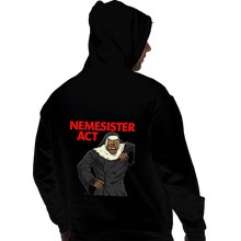 Load image into Gallery viewer, Daily_Deal_Shirts Pullover Hoodies, Unisex / Small / Black Nemesister Act