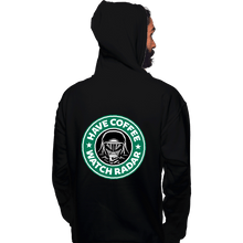 Load image into Gallery viewer, Secret_Shirts Pullover Hoodies, Unisex / Small / Black Have Coffee - Watch Radar