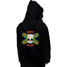 Load image into Gallery viewer, Daily_Deal_Shirts Pullover Hoodies, Unisex / Small / Black Skate Or Die