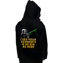 Load image into Gallery viewer, Daily_Deal_Shirts Pullover Hoodies, Unisex / Small / Black I See Your Schwartz