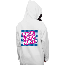 Load image into Gallery viewer, Secret_Shirts Pullover Hoodies, Unisex / Small / White Back And Body Hurts