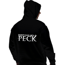Load image into Gallery viewer, Daily_Deal_Shirts Pullover Hoodies, Unisex / Small / Black Don't Call Me A Peck