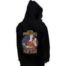 Load image into Gallery viewer, Shirts Pullover Hoodies, Unisex / Small / Black Not All Princesses Need to Be Saved
