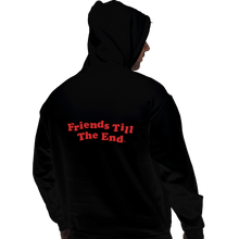 Load image into Gallery viewer, Daily_Deal_Shirts Pullover Hoodies, Unisex / Small / Black Friends Till The End