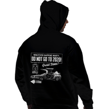 Load image into Gallery viewer, Shirts Pullover Hoodies, Unisex / Small / Black Whatever Happens Marty Don't Go To 2020