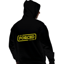 Load image into Gallery viewer, Secret_Shirts Pullover Hoodies, Unisex / Small / Black Forced Here