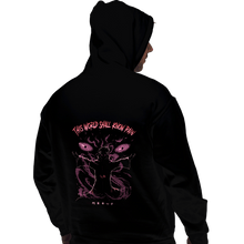 Load image into Gallery viewer, Daily_Deal_Shirts Pullover Hoodies, Unisex / Small / Black Now This World Shall Know Pain!
