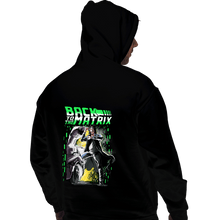 Load image into Gallery viewer, Daily_Deal_Shirts Pullover Hoodies, Unisex / Small / Black Back To The Matrix
