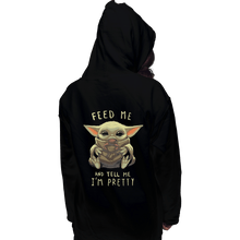 Load image into Gallery viewer, Shirts Zippered Hoodies, Unisex / Small / Black Feed Me And Tell Me I'm Pretty