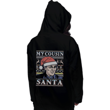 Load image into Gallery viewer, Shirts Pullover Hoodies, Unisex / Small / Black My Cousin Santa