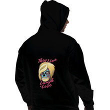 Load image into Gallery viewer, Shirts Zippered Hoodies, Unisex / Small / Black They Live Laugh And Love