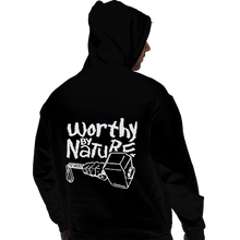 Load image into Gallery viewer, Shirts Pullover Hoodies, Unisex / Small / Black Worthy By Nature
