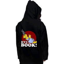 Load image into Gallery viewer, Secret_Shirts Pullover Hoodies, Unisex / Small / Black Bye, Book!
