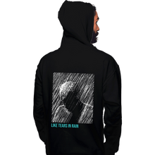 Load image into Gallery viewer, Daily_Deal_Shirts Pullover Hoodies, Unisex / Small / Black Like Tears In Rain
