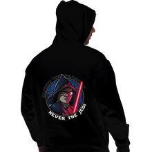 Load image into Gallery viewer, Daily_Deal_Shirts Pullover Hoodies, Unisex / Small / Black Never The Jedi