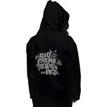 Load image into Gallery viewer, Shirts Pullover Hoodies, Unisex / Small / Black Did She Say It?
