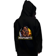 Load image into Gallery viewer, Shirts Pullover Hoodies, Unisex / Small / Black Hold On To Your Butts