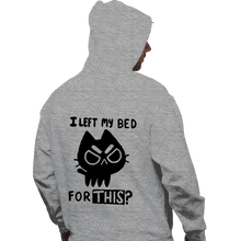 Load image into Gallery viewer, Secret_Shirts Pullover Hoodies, Unisex / Small / Sports Grey I left My Bed For This?