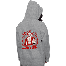 Load image into Gallery viewer, Daily_Deal_Shirts Pullover Hoodies, Unisex / Small / Sports Grey Come With Me If You Want A Gift