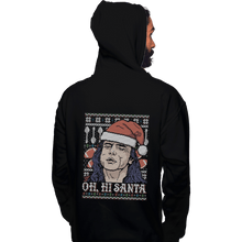 Load image into Gallery viewer, Shirts Zippered Hoodies, Unisex / Small / Black Oh hi Santa